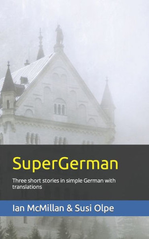 SuperGerman: Three short stories in simple German with translations