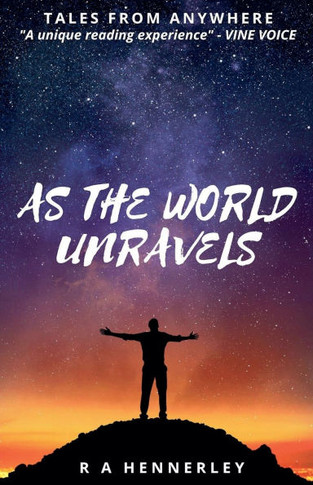 As The World Unravels