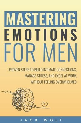 Mastering Emotions for Men