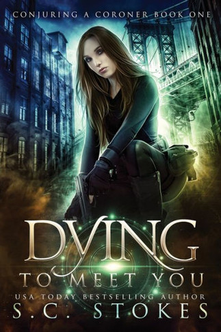 Dying To Meet You (Conjuring A Coroner)