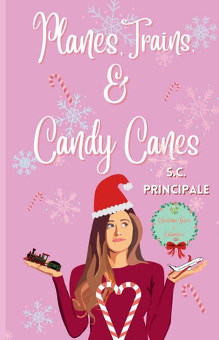 Planes, Trains, and Candy Canes