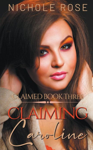 Claiming Caroline