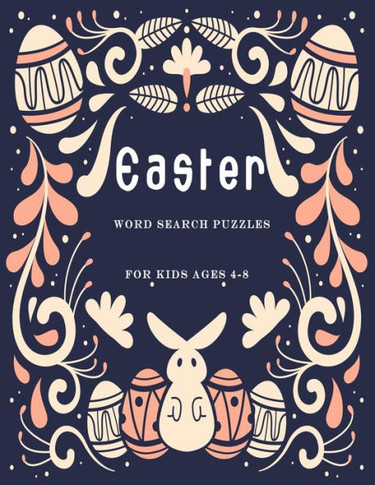 Easter word search puzzles for kids ages 4-8: The ultimate children's brain health puzzles Large print with solutions. - Large Print