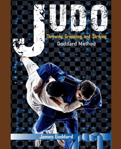 Judo: Throwing, Grappling and Striking