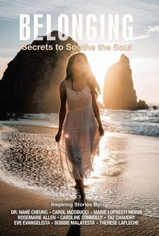 Belonging: Secrets to Soothe the Soul