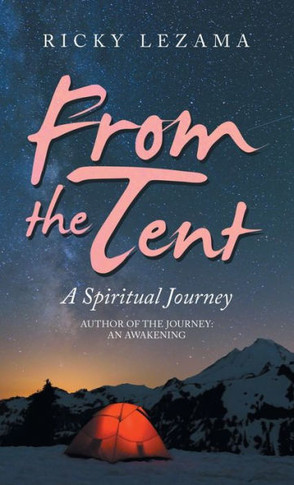 From the Tent: A Spiritual Journey
