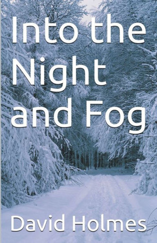 Into the Night and Fog