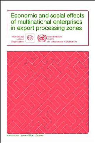 Economic and social effects of multinational enterprises in export processing zones
