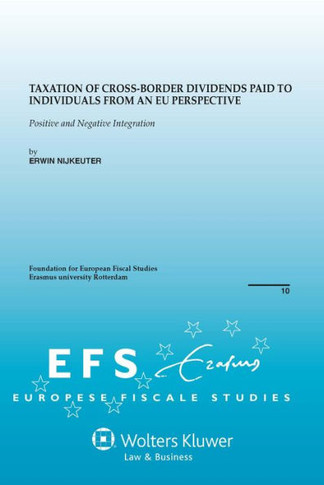 Taxation of Cross-Border Dividends Paid to Individuals from an EU Perspective: Positive and Negative Integration