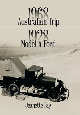 1968 Australian Trip in a 1928 Model A Ford
