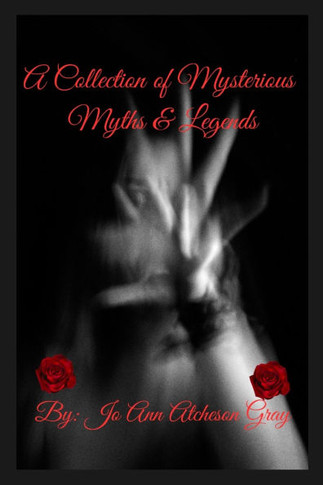 A Collection of Mysterious Myths & Legends