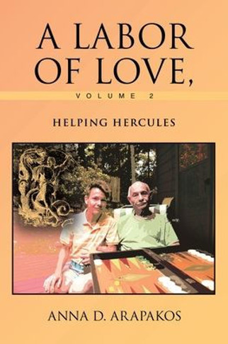 A Labor of Love, Volume 2: Helping Hercules