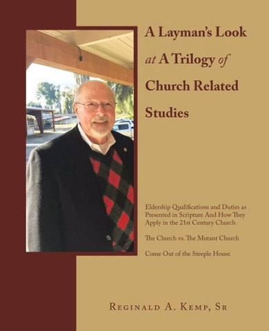 A Layman's Look at a Trilogy of Church Related Studies