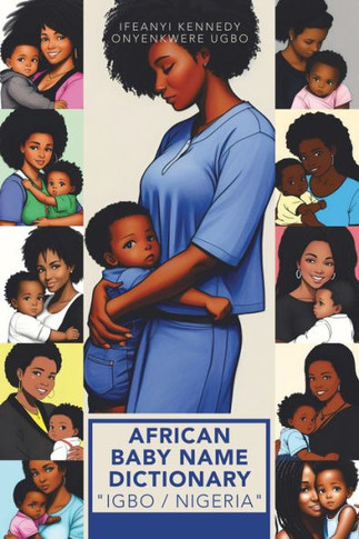 African Baby Name Dictionary ""Igbo / Nigeria""
