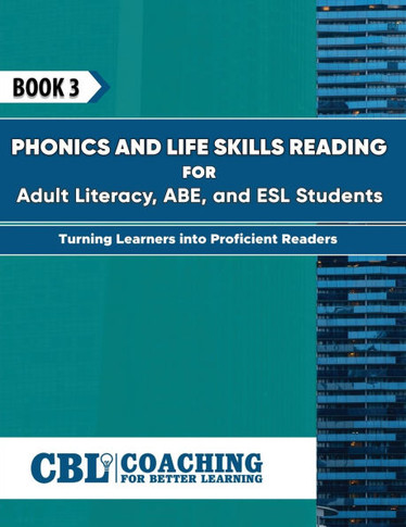 Book 3: Phonics and Life Skills Reading for Adult Literacy, ABE, and ESL Students