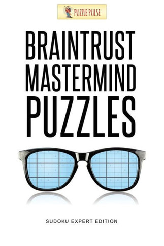 Braintrust Mastermind Puzzles : Sudoku Expert Edition