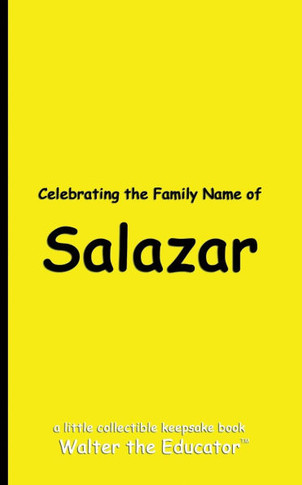 Celebrating the Family Name of Salazar