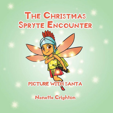 The Christmas Spryte Encounter : Picture With Santa