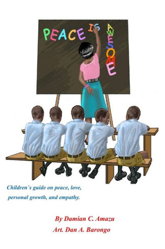Peace Is Awesome. (Children`S Peace Book)