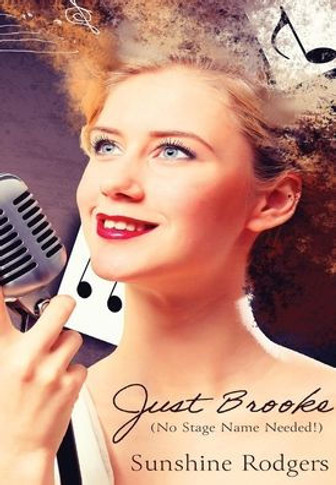 Just Brooke: (No Stage Name Needed!)