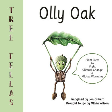 Tree Fellas : Olly Oak