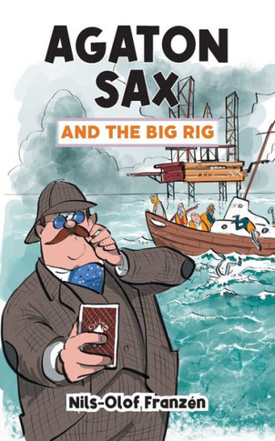 Agaton Sax And The Big Rig - 9781789827453