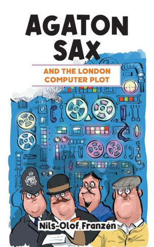 Agaton Sax And The London Computer Plot