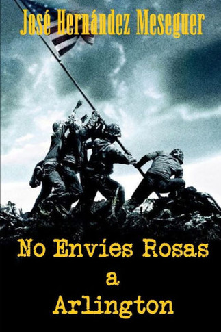 No Envíes Rosas a Arlington
