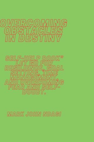 OVERCOMiNG OBSTACLES IN DESTINY
