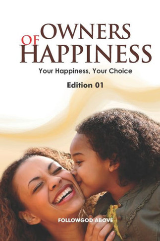 Owners of Happiness 01: Your Happiness, Your Choice
