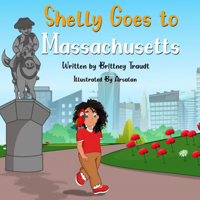 Shelly Goes to Massachusetts - Large Print