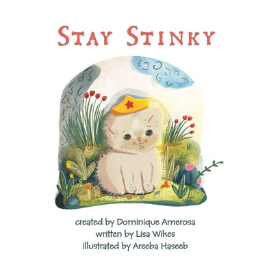 Stay Stinky Wisp: Book Two