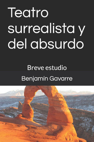 Teatro surrealista y del absurdo: Breve estudio