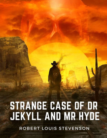 Strange Case Of Dr Jekyll And Mr Hyde: A Masterpiece Of The Duality Of Good And Evil In Man's Nature