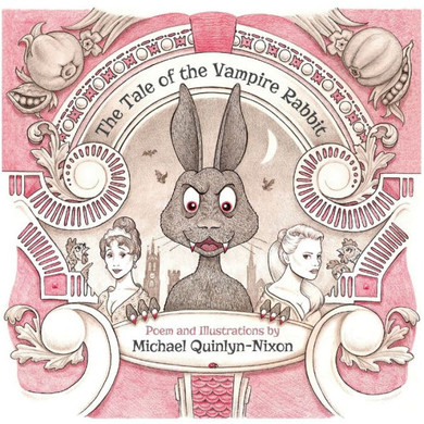 The Tale of The Vampire Rabbit - 9781839753657