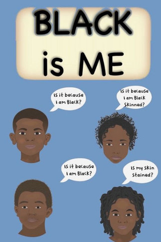 Black is Me: Inspirational Poem Love Yourself for Children Men and Woman