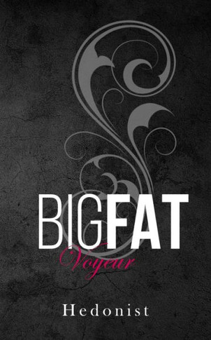 Big Fat Voyeur: A Ssbhm/Ffa First Time Instalove Romance