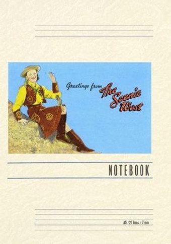 Vintage Lined Notebook Greetings from the Scenic West, Cowgirl