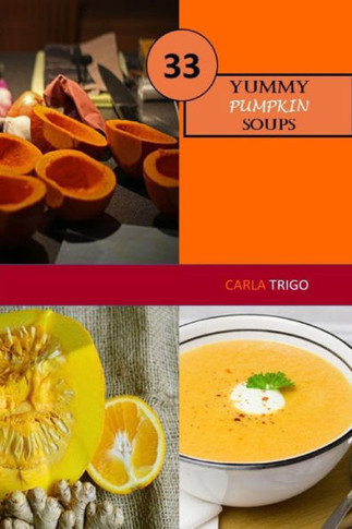 Yummy Pumpkin Soup: Recipe Book