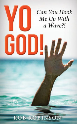 Yo God! Can You Hook Me Up With A Wave?! : The Most High Is A Very Present Help In The Time Of Trouble