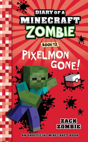 Diary of a Minecraft Zombie Book 12: Pixelmon Gone! (12)