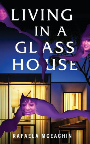 Living In A Glass House