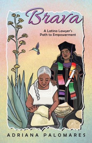 Brava: A Latina Lawyer's Path to Empowerment
