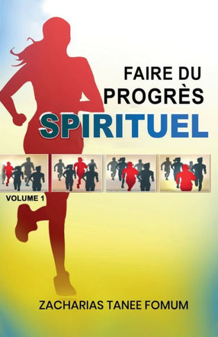 Faire du Progr? Spirituel (volume 1)