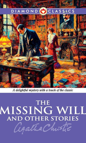 The Missing Will And Other Stories