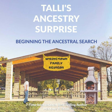 Talli'S Ancestry Surprise : Beginning The Ancestral Search