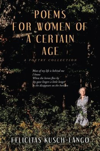 Poems for Women of a Certain Age: A Poetry Collection