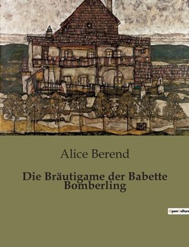Die Br?tigame der Babette Bomberling