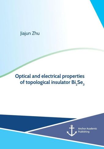 Optical and electrical properties of topological insulator Bi2Se3
