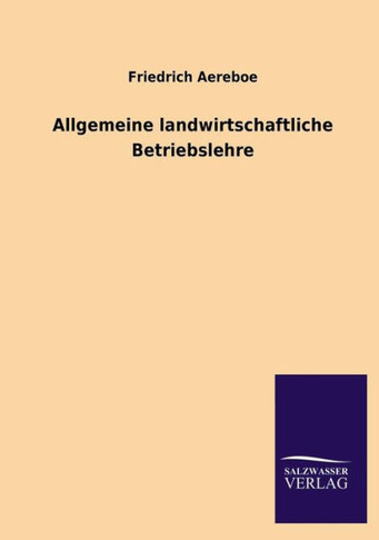 Allgemeine landwirtschaftliche Betriebslehre